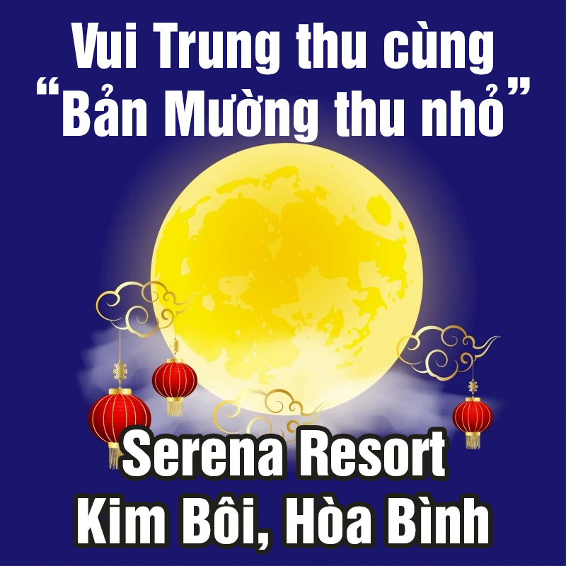 Vui Trung thu cùng Bản Mường thu nhỏ tại Serena Resort