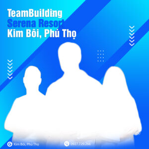 Teambuilding Serena Resort Kim Boi Phu Tho