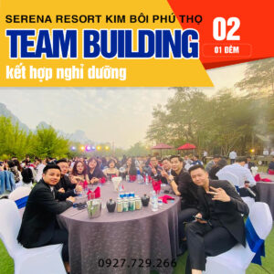 Teambuilding ket hop nghi duong Serena Resort Kim Boi Phu Tho